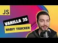 Build your own Habit Tracker in Vanilla JavaScript
