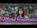 Download Lagu Hati yang salah || mitha talahatu || Lagu ambon terbaru 2024
