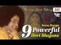 Download Lagu 2421 - Nava Durga | 9 Powerful Devi Bhajans | Navaratri Special Offering | Sri Sathya Sai Bhajans