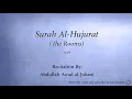 Download Lagu Surah 049 Al Hujurat The Rooms Abdullah Awad al Juhani Quran Audio
