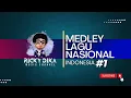 Download Lagu MEDLEY LAGU NASIONAL INDONESIA #1