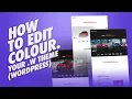 How to Edit Colour in W Theme