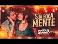 Download Lagu Zé Felipe, Ana Castela - Sua Boca Mente - VERSÃO NATANZINHO LIMA (( GUSTAVO REMIX OFICIALL ))