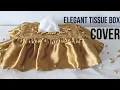 DIY Tissue Box Cover Tissue Holder Sewing Tutorial