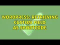 Wordpress Retrieving custom field as shortcode 2 Solutions
