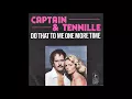 Download Lagu Captain \u0026 Tennille - Do That To Me One More Time (1979)