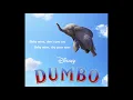 Baby Mine - Arcade Fire (Dumbo 2019) Lyrics