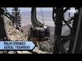 The Palm Springs Aerial Tramway is world s largest rotating tram car