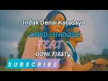 Lagu Lagu Minang Terbaru Populer Lirik Indak Denai Katadayo David Iztambul FT Ovhi Firsty