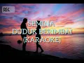 Download Lagu Semina Duduk Berimbai (Karaoke)