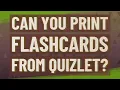 Can you print flashcards from quizlet