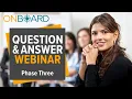 OnBoard Phase Three Q A Webinar for Payers