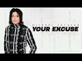 Michael Jackson – Your Excuse (Original Song by Azura Music)