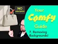 Your Definitive ComfyUI Guide - 7 Removing Backgrounds