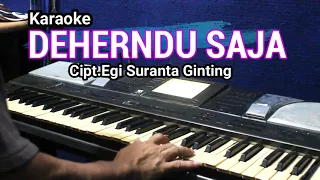 Download DEHERNDU SAJA | Karaoke MP3