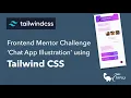 Frontend Mentor Chat app illustration challenge using Tailwind CSS - Part 1