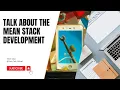 Mastering MEAN Stack Development A Step-by-Step Guide