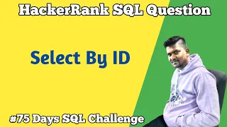 Select By Id Hacker Rank SQL Question HackerRank SQL Questions