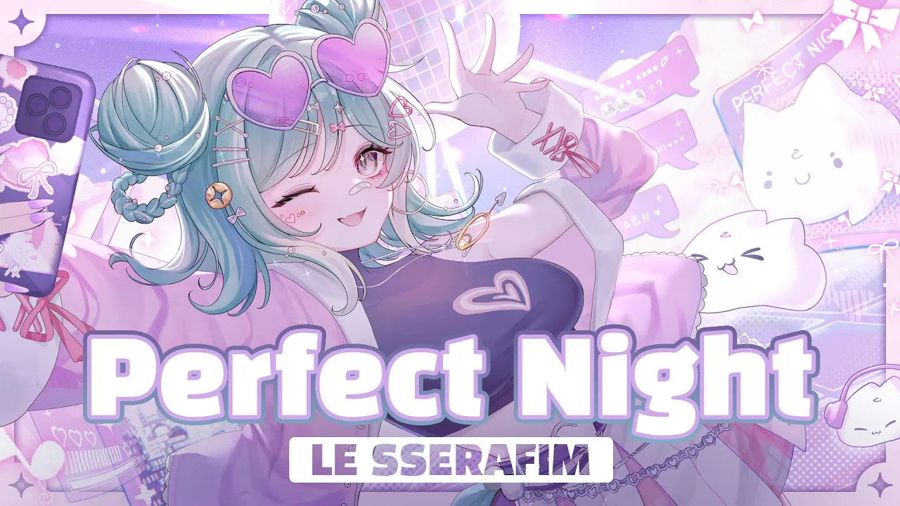 LE SSERAFIM - Perfect Night ✧ Covered by 真理果