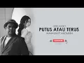 Lagu PUTUS ATAU TERUS - JUDIKA (COVER BY MAHALINI Ft. ANDMESH) |LIRIK AUDIO