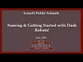 Naming and Getting Started with Dash Robots