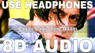 Lagan Lagi 8D Audio Tere Naam Sukhwinder Singh Salman Khan Bhumika Chawla  Lagan Lagi 8D Audio Tere Naam Sukhwinder Singh Salman Khan Bhumika Chawla