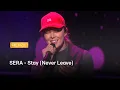 Download Lagu SERA - Stay (Never Leave) | Renze