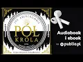 Pół króla. Joe Abercrombie. Audiobook PL [Fantastyka]