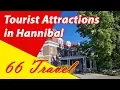 List 8 Tourist Attractions in Hannibal Missouri Travel to United States