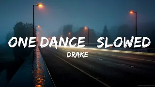 Download Drake - One Dance [ Slowed   Remix ] (Lyrics)Tik Tok | baby I like your style  | 20 Min Universe L MP3