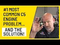 Most Common C5 Corvette Engine Problem and the solution