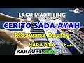 Lagu cerito sada ayah_karaoke_nada pria_Ridawana Daulay_pria kn7000