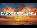 Download Lagu Ricchi E Poveri - Ma non tutta la vita (Sanremo 2024) - Testo/Lyrics