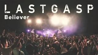 Download LASTGASP「Believer」MV【公式】 MP3