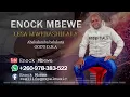 Download Lagu ENOCK MBEWE- LESA MWEBASHILALA 2022