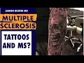 MS and Tattoos Is It Safe