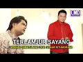 Download Lagu ARVINDO SIMATUPANG FEAT JONAR SITUMORANG - TERLANJUR SAYANG