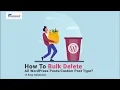 How To delete all posts WordPress in bulk 2 Easy solutions