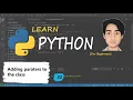 Python Tutorial for beginners Hindi - 32 adding parameter in python class python programming