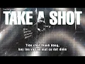 [VIETSUB] TAKE A SHOT - HOSHI