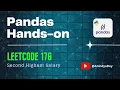 Leetcode 176 - Second Highest Salary Pandas Hands-on