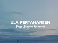 Download Lagu Ula Pertahanken | Dessy Anggreini br bangun | Lirik Lagu Karo