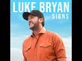 Signs - Luke Bryan