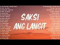 Download Lagu Saksi Ang Langit - DECEMBER AVENUE  | 💔 Most Loved OPM Songs 2025 | Tagalog Love Songs Playlist