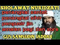 Download Lagu Sholawat Nuridzati Gus Samsudin Jaddab (Lirik dan artinya)
