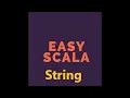 Easy Scala Level2 Tutorial 14 How to use String manipulation in Scala