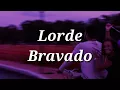 Download Lagu Lorde - Bravado (Lyrics)