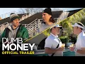 Lagu DUMB MONEY - Official Trailer (HD) (Sub Indonesia)
