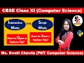 INTERACTIVE SCRIPT MODE HOW TO SAVE AND OPEN A FILE CBSE CLASS - XI COMPUTER SCIENCE