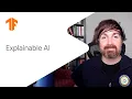 Introduction to Explainable AI ML Tech Talks